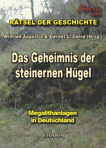 Das Geheimnis der steinernen Hügel Megalithanlagen in Deutschland